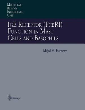 IGE Receptor (Fc&#949;ri) Function in Mast Cells and Basophils by 