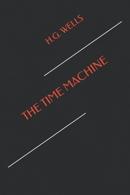 The Time Machine by H.G. Wells