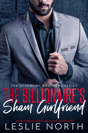 The Billionaire's Sham Girlfriend by Leslie North