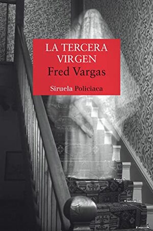 La tercera virgen by Fred Vargas