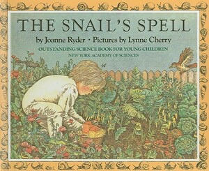 The Snail's Spell by Joanne Ryder