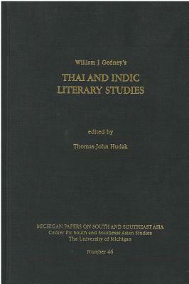 Thai and Indic Literary Studies Thai Tai Indic Lit by William Gedney