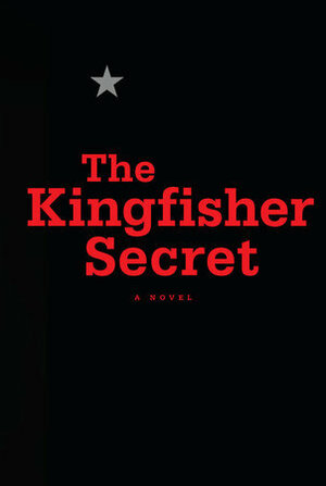 The Kingfisher Secret by 