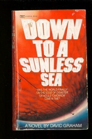 Down to a Sunless Sea by David Graham