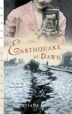 Earthquake at Dawn by Kristiana Gregory