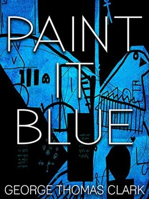 Paint it Blue by George Thomas Clark