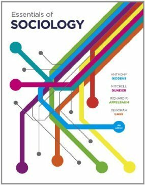 Essentials of Sociology by Mitchell Duneier, Richard P. Appelbaum, Anthony Giddens