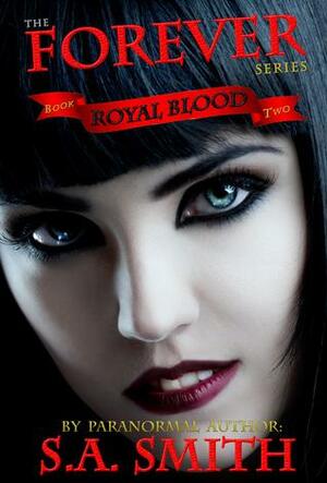 Royal Blood by S.A. Smith