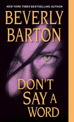 Don't Say a Word by Beverly Barton