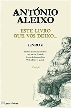 Este Livro que Vos Deixo... by António Aleixo