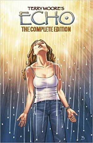 Echo: The Complete Edition by Terry Moore