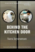 Behind the Kitchen Door by Eric Schlosser, Sarumathi Jayaraman