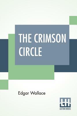 The Crimson Circle by Edgar Wallace