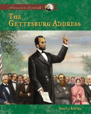 Gettysburg Address by Sheila Rivera