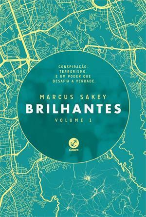 Brilhantes by Marcus Sakey, André Gordirro