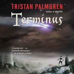 Terminus by Tristan Palmgren