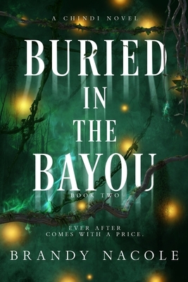 Buried in the Bayou by Brandy Nacole