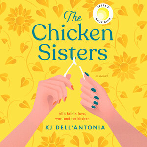 The Chicken Sisters by K.J. Dell'Antonia