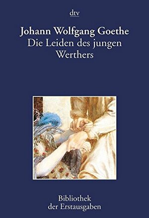 Die Leiden des jungen Werthers by Joseph Kiermeier-Debre, Johann Wolfgang von Goethe