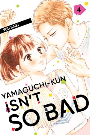 Yamaguchi-kun Isn't So Bad, Volume 4 by Yuu Saiki