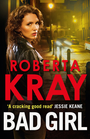 Bad Girl by Roberta Kray