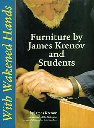 With Wakened Hands by James Krenov