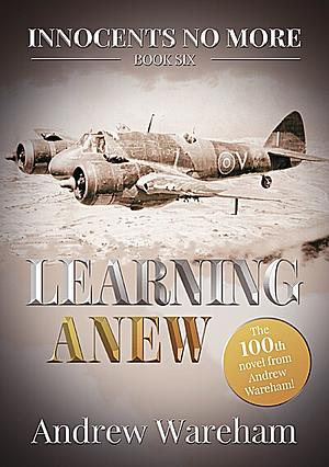 Learning Anew by Andrew Wareham