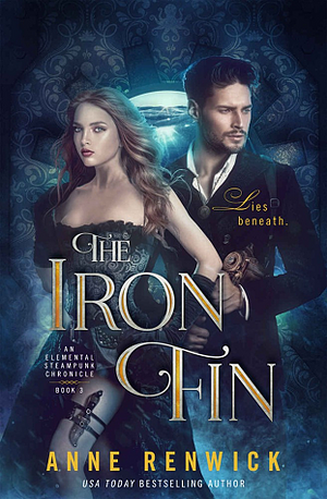 The Iron Fin by Anne Renwick