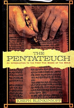 The Pentateuch: An Introduction To The First Five Books Of The Bible (The Anchor Bible Reference Library) by Joseph Blenkinsopp