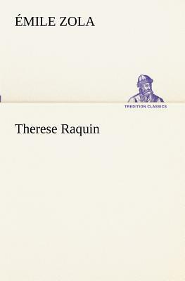 Therese Raquin by Émile Zola