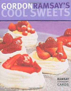 Gordon Ramsay's Cool Sweets by Gordon Ramsay