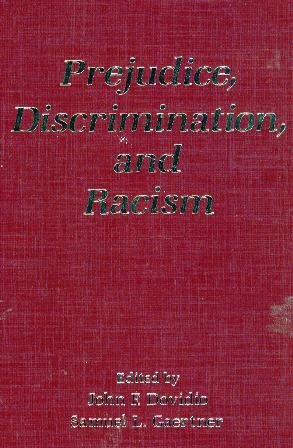 Prejudice, Discrimination, And Racism by John F. Dovidio