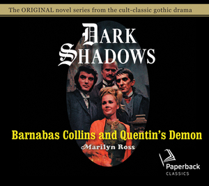 Barnabas Collins and Quentin's Demon, Volume 14 by Marilyn Ross