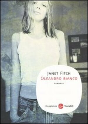 Oleandro bianco by Janet Fitch