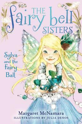 Sylva and the Fairy Ball by Margaret McNamara