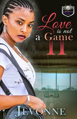 Love is Not a Game 2 by Jevonne