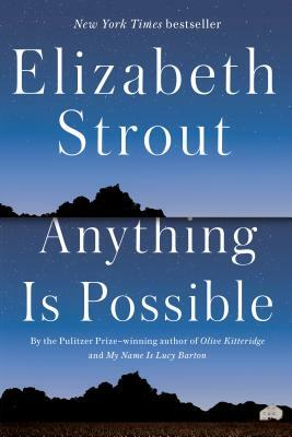 Anything Is Possible by Elizabeth Strout