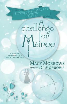 A Challenge for Maree by Jc Morrows, Macy Morrows