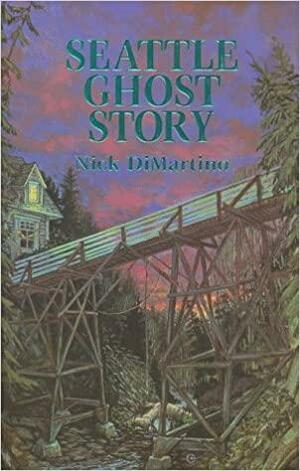 Seattle Ghost Story by Nick DiMartino