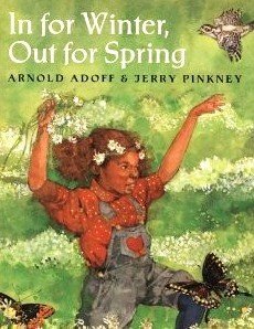 In For Winter, Out For Spring by Arnold Adoff