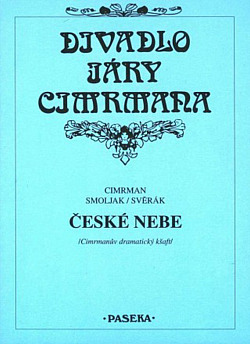 České nebe by Ladislav Smoljak, Jára Cimrman, Zdeněk Svěrák