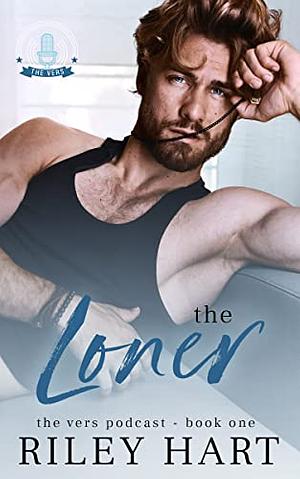 The Loner by Riley Hart