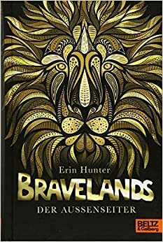 Bravelands 01 - Der Außenseiter by Erin Hunter