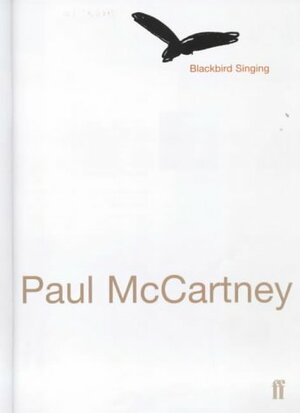 Blackbird Singing: Poems and Lyrics 1965-1999 by Paul McCartney