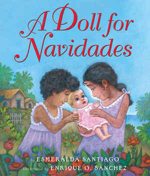 A Doll For Navidades by Esmeralda Santiago, Enrique O. Sánchez