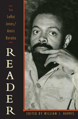 The LeRoi Jones/Amiri Baraka Reader by Amiri Baraka