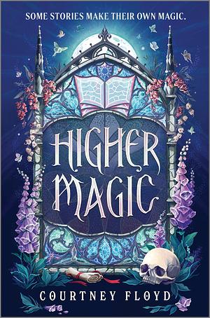 Higher Magic by Courtney Floyd