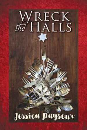 Wreck the Halls (2017 Advent Calendar Daily - Stocking Stuffers) by Jessica Payseur