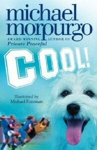 Cool! by Michael Morpurgo, Michael Foreman