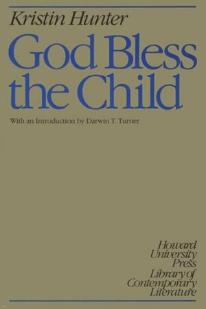 God Bless the Child by Kristin Hunter Lattany